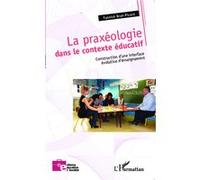 Yannick Brun-Picard – La praxéologie dans le contexte éducatif – Broché