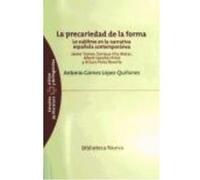 La Precariedad De La Forma. Lo Sublime En La Narrativa Española Contemporánea - Biblioteca Nueva Biblioteca Nueva (Auteur)