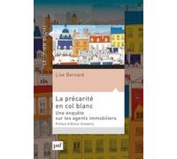 La Précarité En Col Blanc - Une Enquête Sur Les Agents Immobiliers
