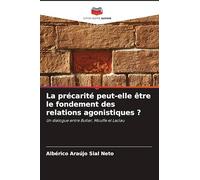 La précarité peut-elle être le fondement des relations agonistiques ?: Un dialogue entre Butler, Mouffe et Laclau