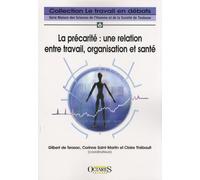La précarité : une relation entre travail, organisation et santé