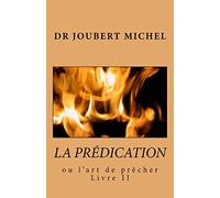 La Predication: Source d'Interpretation Biblique