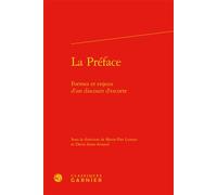 La Préface Formes et enjeux d'un discours d'escorte - Andrea Del Lungo - Classiques Garnier - relié - Essai