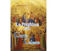 La preghiera della corte celeste
