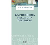 La preghiera nella vita del prete