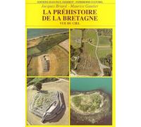La préhistoire de la Bretagne et son lointain passé vus du ciel - Jacques Briard - Gisserot Editions - broché - Etude