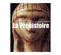 La Préhistoire - Denis Vialou - Gallimard - broché - Beau livre