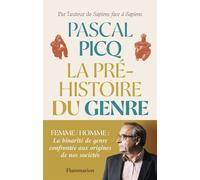La Préhistoire du genre De Lucy à Sapiens - Pascal Picq - Flammarion - broché - Essai