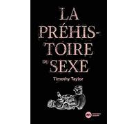 La Préhistoire du sexe