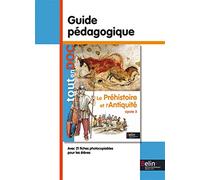 La Préhistoire et l'Antiquité - Guide pédagogique