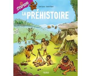 La Préhistoire - Lionel Lacoux - Fleurus - cartonné - Document jeunesse