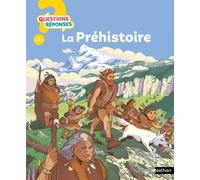 La préhistoire - Philippe Godard - Nathan - cartonné - Document jeunesse dès 6 ans