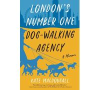 La première agence de promenades de chiens de Londres : Un mémoire