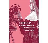 La première cérémonie - Christian Chavassieux - Phebus - broché - Roman