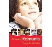 La première communion de votre enfant - Une étude collective (Literatur, Religion auf Polnisch)
