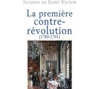 La première contre-révolution (1789-1791)