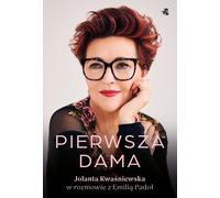 La première dame Jolanta Kwasniewska en conversation avec Emilia Padoł - Jolanta Kwasniewska, Emilia Padoł (Biografien auf Polnisch)