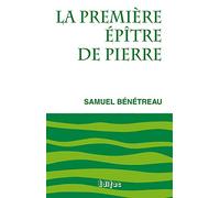 La première épître de Pierre. Commentaire biblique CEB