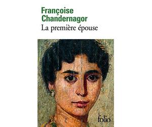 La première épouse de Chandernagor.Françoise (2009) Poche