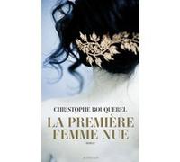 La première femme nue Christophe Bouquerel (Auteur), Thierry Renard (Conception)