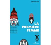 Daniel Faivre – La première femme – Roman – Broché