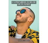 La première fois de mon mari: Histoires Érotiques Gay de Sexe Explicite