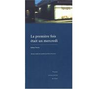 La Première Fois Était Un Mercredi