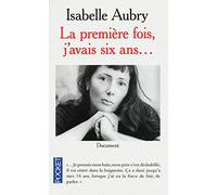La première fois, j'avais six ans...