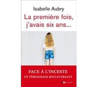 La première fois, j'avais six ans – édition revue et augmentée – xO