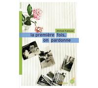 La première fois, on pardonne - Ahmed Kalouaz - Rouergue - broché - Roman adolescent dès 13 ans
