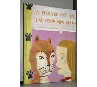 La première fois que j'ai perdu mon chat
