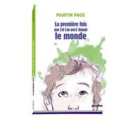 La première fois que j'ai (un peu) changé le monde