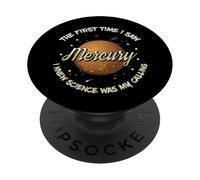 La première Fois Que J'Ai vu Mercury Science Calling PopSockets PopGrip Adhésif