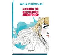 La Première Fois Que Je Suis Tombée Amoureuse – PlayBac