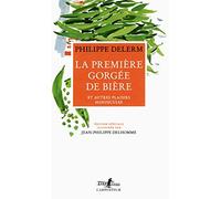 La première gorgée de bière et autres plaisirs minuscules – Gallimard
