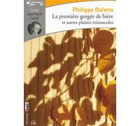 La première gorgée de bière et autres plaisirs minuscules - Deux CD audio lus par Jean-Pierre Cassel - Philippe Delerm - Gallimard - Textes lus