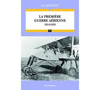 La première guerre aérienne : 1914-1918 - Campagnes & Stratégies