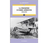 La première guerre aérienne 1914-1918 Lee Kennett (Auteur)