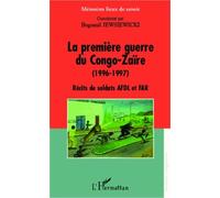 La première guerre du Congo-Zaïre (1996-1997) Récits de soldats AFDL et FAR - Bogumil Koss Jewsiewicki - L'harmattan - broché - Essai