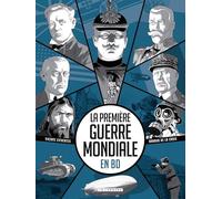 Arnaud De La Croix, illustrations Vicente Cifuentes – La Première Guerre mondiale en BD – Cartonné