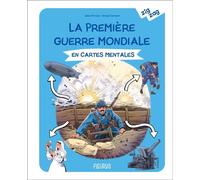 La Première Guerre mondiale en cartes mentales - Julien Ferrand - Fleurus - cartonné - Document jeunesse