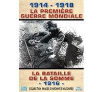 La Première Guerre Mondiale La Bataille de la Somme 1916 DVD E