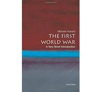 La Première Guerre mondiale : une très courte introduction