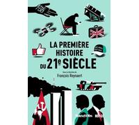 La Première Histoire Du 21e Siècle