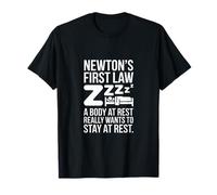 La première Loi de Funny Newton Dit « Un Corps au Repos » T-Shirt