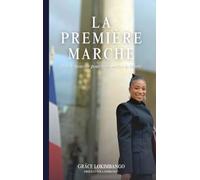 La première marche: Oser le pouvoir pour transmettre la liberté