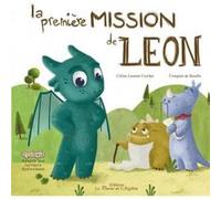 La Première Mission De Léon Lamour - Crochet, Celine, Compote De Bouille (Auteur)
