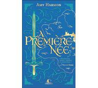 La Première-née: « Une fantasy épique, tragique et romantique. »