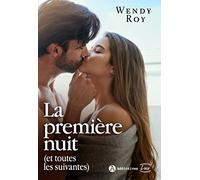 La première nuit (et toutes les suivantes)