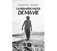 La première partie de ma vie